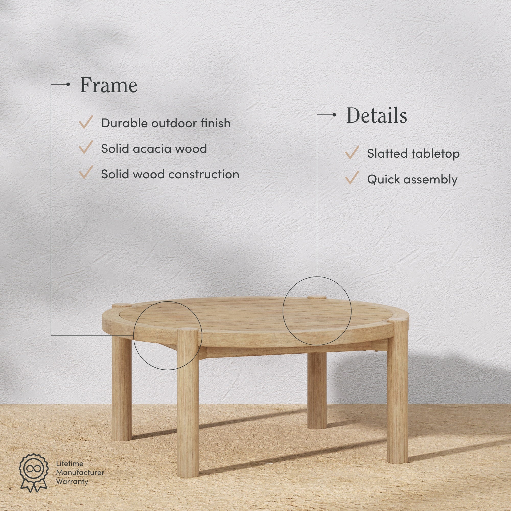 A round wooden table with four legs is shown on a textured surface. Text highlights its durable outdoor finish, solid acacia wood, slatted tabletop, quick assembly, and lifetime manufacturer warranty.