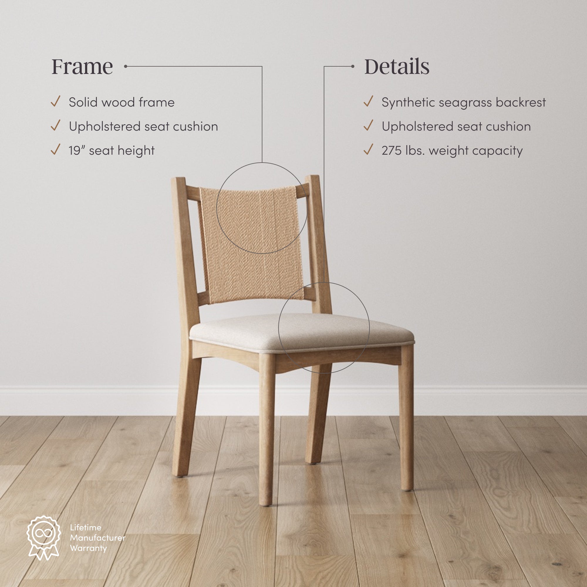A wooden chair with an upholstered seat cushion and synthetic seagrass backrest is placed on a wooden floor. Text highlights its solid wood frame, 19 seat height, and 275 lbs weight capacity.