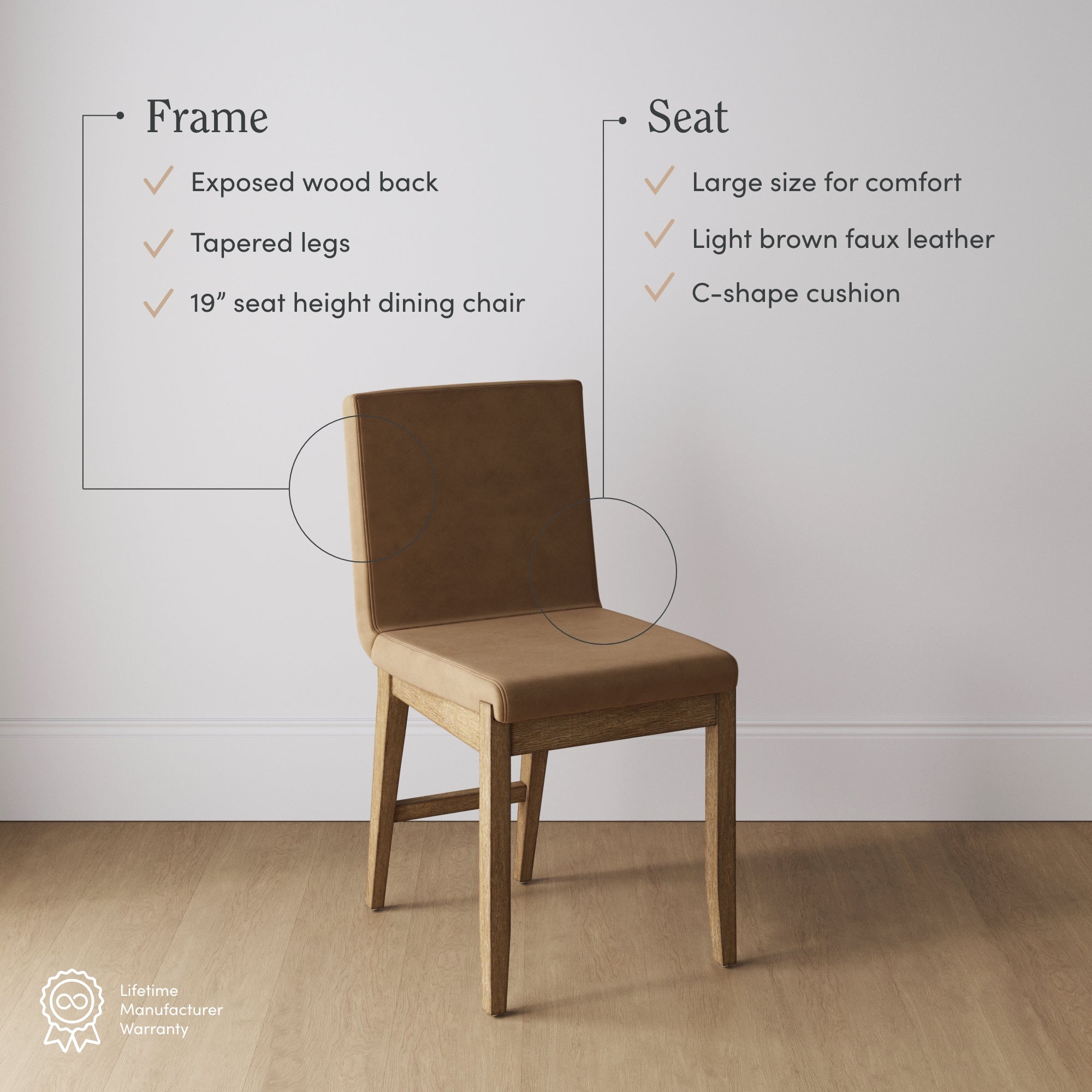 A brown dining chair with a faux leather seat and back, wooden tapered legs, and a c-shaped cushion. Text highlights its frame details and seat features on a plain background.