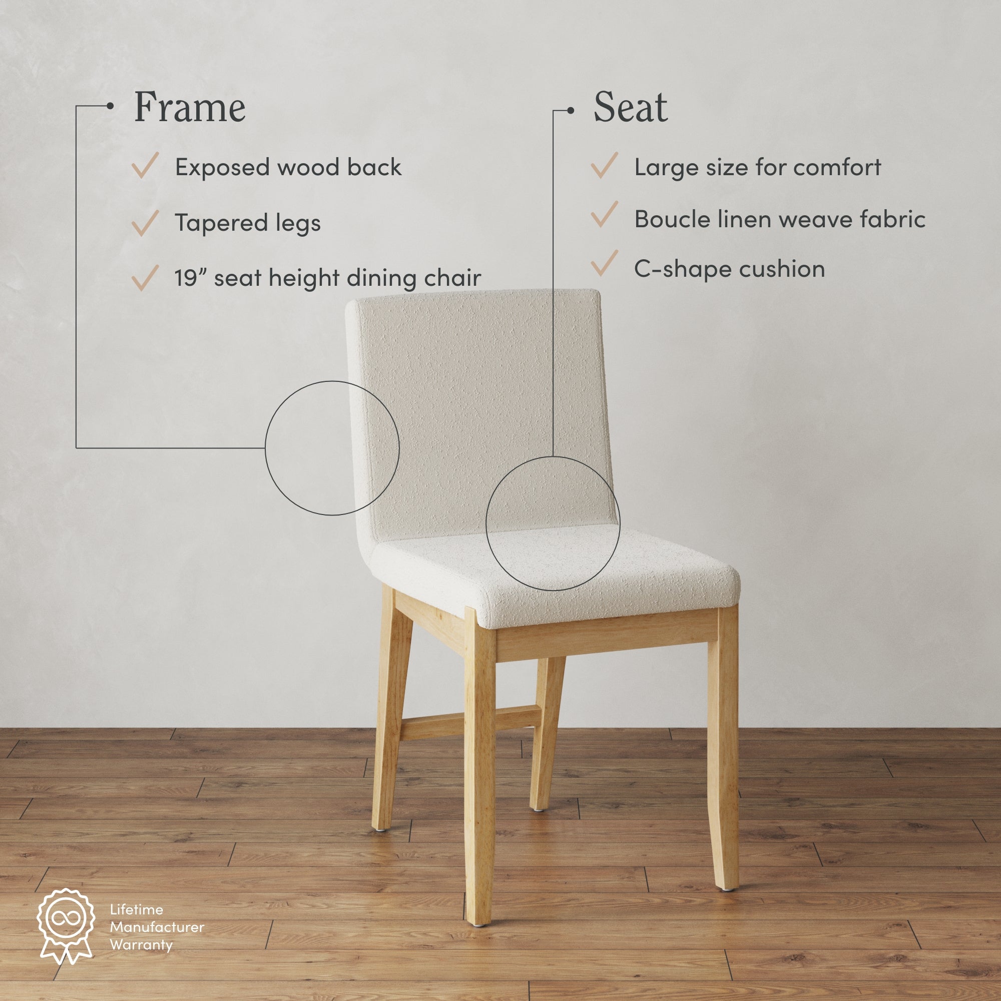 A modern dining chair with a light wood frame, tapered legs, and a 19” high seat. The seat is upholstered in boucle linen weave fabric with a C-shaped cushion, shown against a plain beige wall and wooden floor.