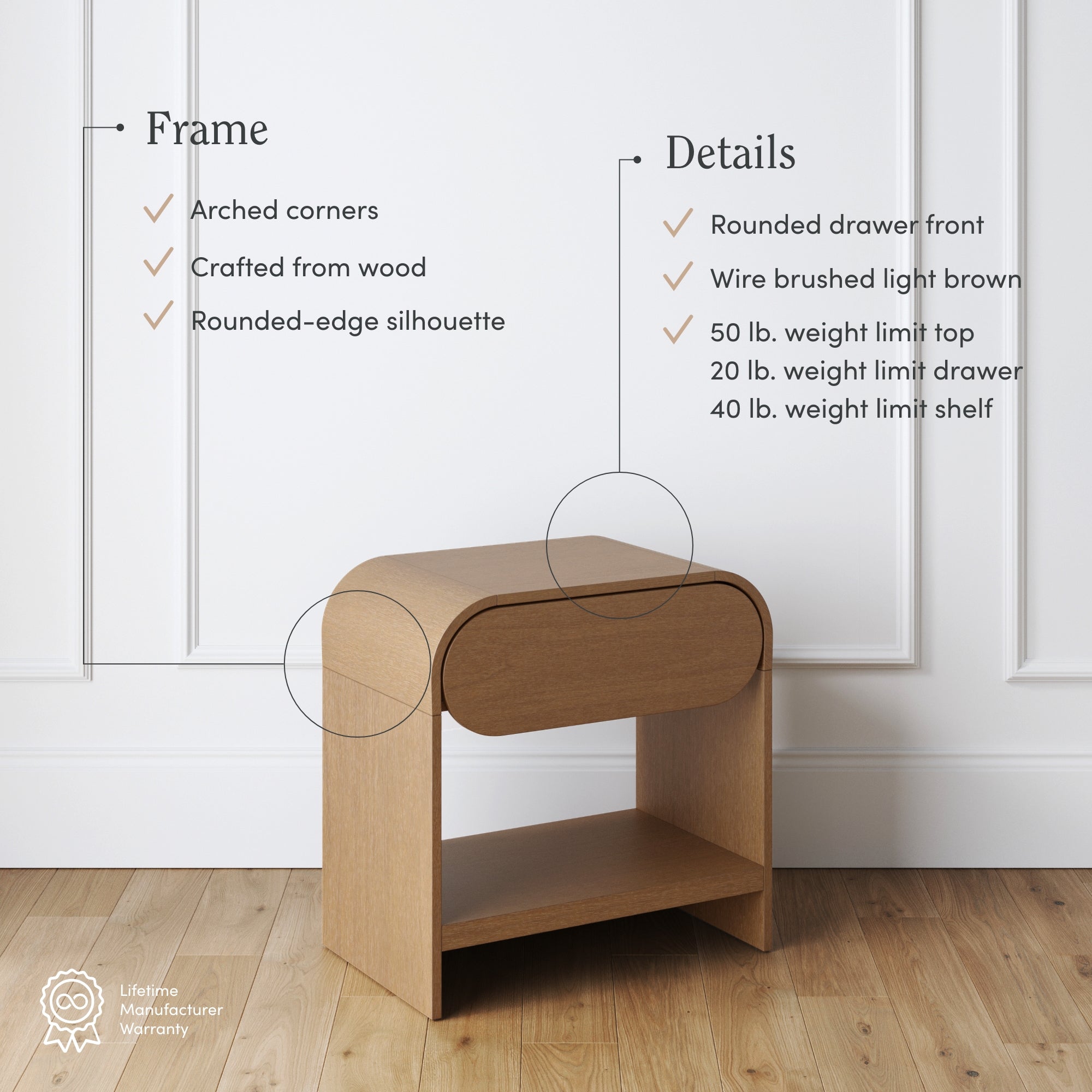 A small, modern wooden nightstand with rounded edges and a curved drawer front is placed against a white paneled wall. Text highlights its arched corners, wood construction, and weight limits for top, drawer, and shelf.