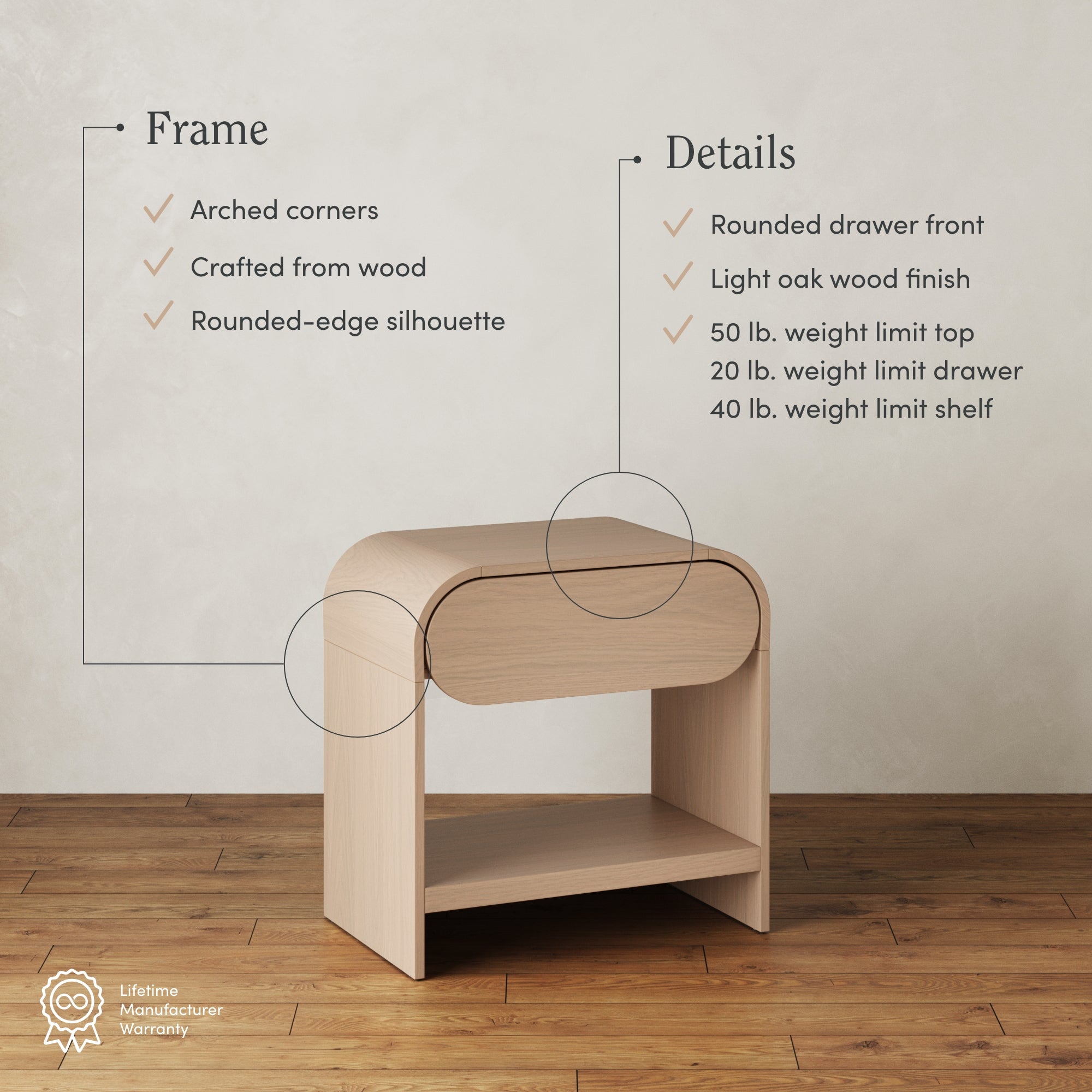 A light oak nightstand with rounded edges and arched corners stands on a wooden floor. Text highlights its wood craft, rounded silhouette, and weight limits for the top, drawer, and shelf, plus warranty details.
