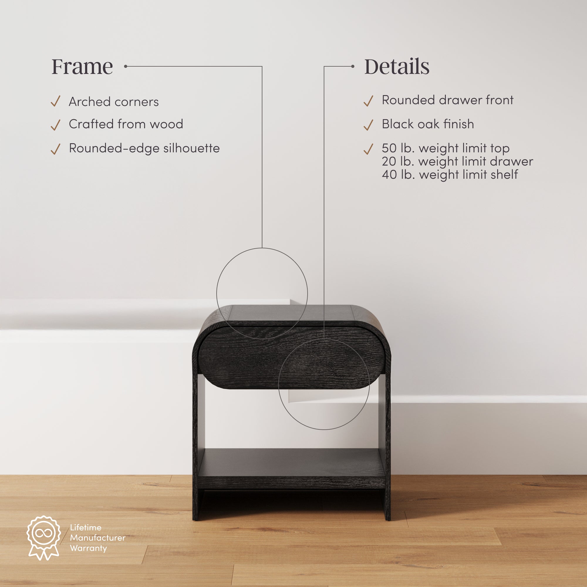 A black wooden nightstand with rounded edges and one drawer is placed against a white wall. Text highlights its arched corners, black oak finish, and weight limits for the top, drawer, and shelf.