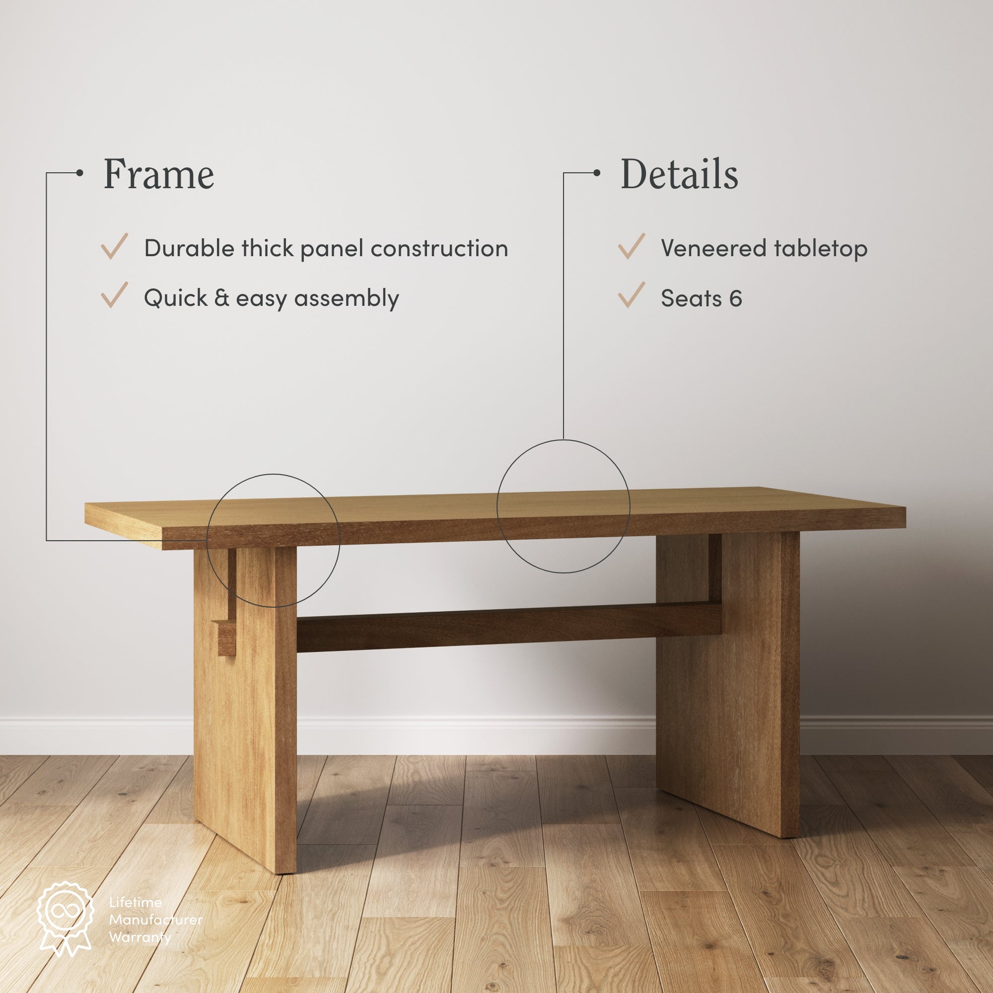 A modern wooden dining table sits on a hardwood floor against a plain wall, with text highlighting its durable thick panel frame, easy assembly, veneered tabletop, and seating for six. Icons indicate a lifetime manufacturer warranty.