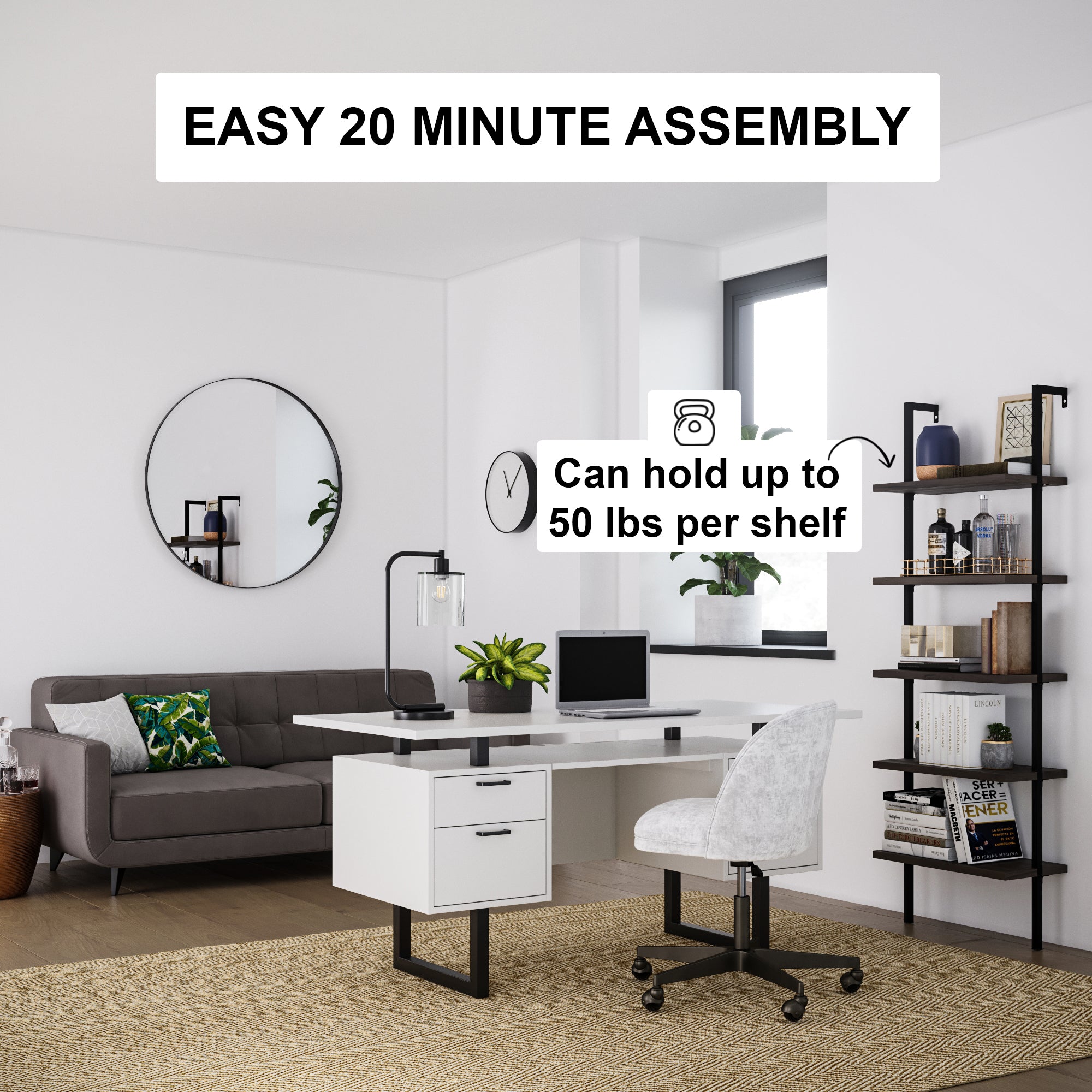Modern home office with a white desk, chair, black metal shelving unit, gray sofa, and round mirror. Text reads EASY 20 MINUTE ASSEMBLY and Can hold up to 50 lbs per shelf.