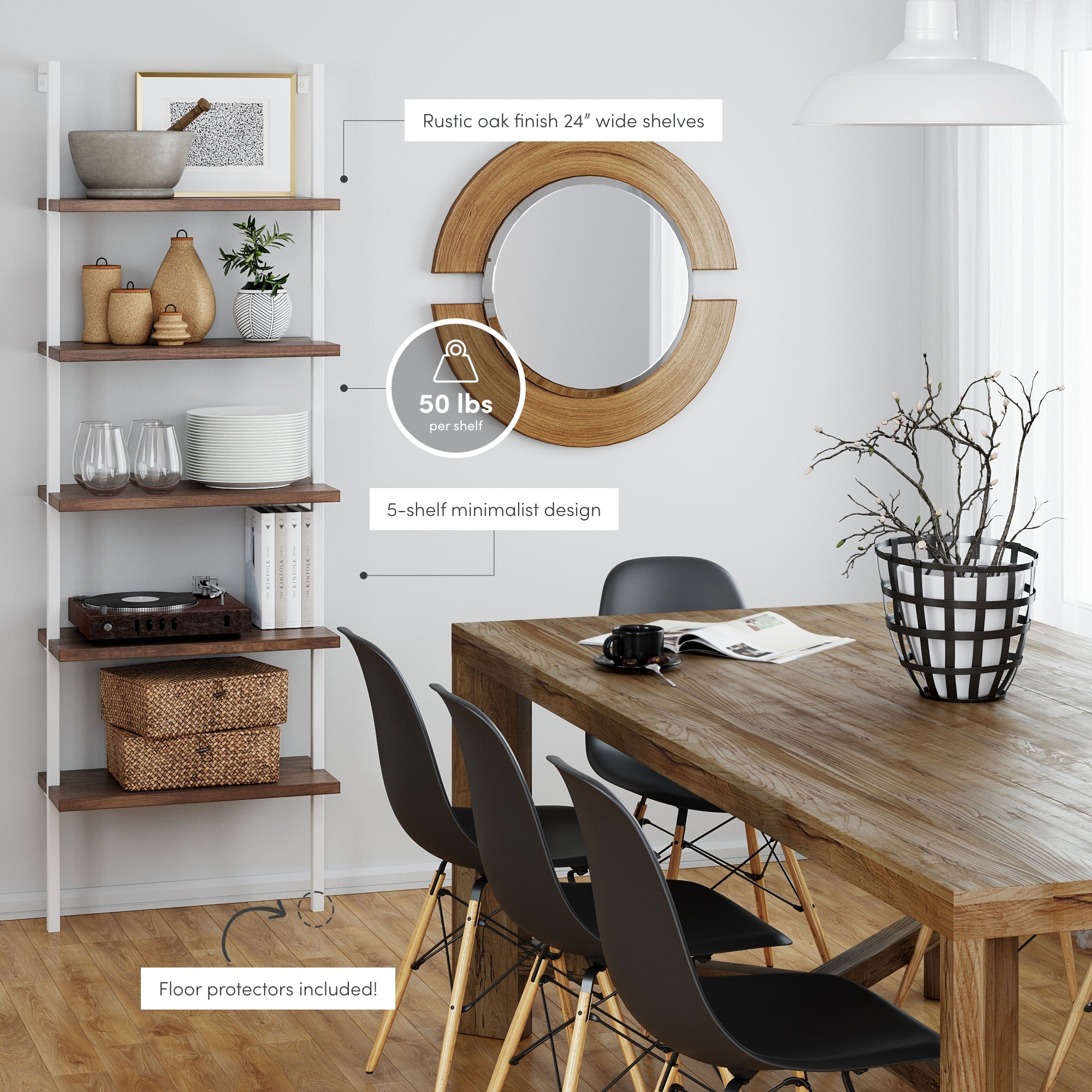 A modern dining room with a wooden table, black chairs, a circular mirror with a wooden frame, and a minimalist 5-shelf unit holding decor items. Text highlights shelf width, weight limit, and floor protectors.