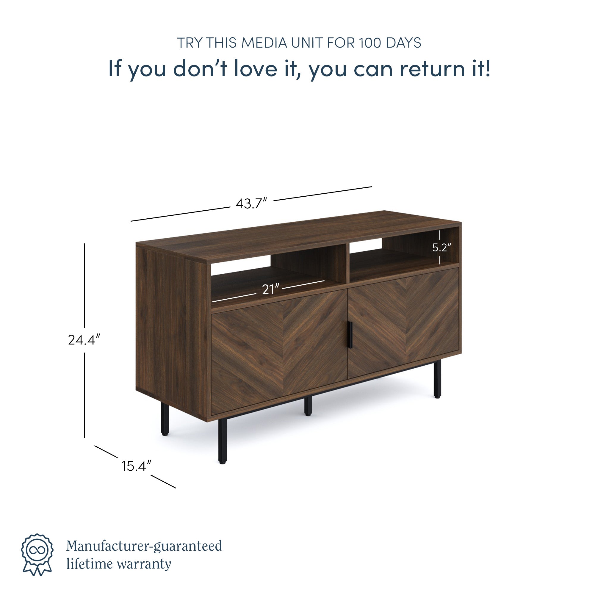 A modern wooden media unit with open shelves, sliding doors, and black legs. Dimensions are 43.7 wide, 24.4 tall, 15.4 deep, shelves are 21 wide and 5.2 high. Text offers a 100-day return policy and lifetime warranty.